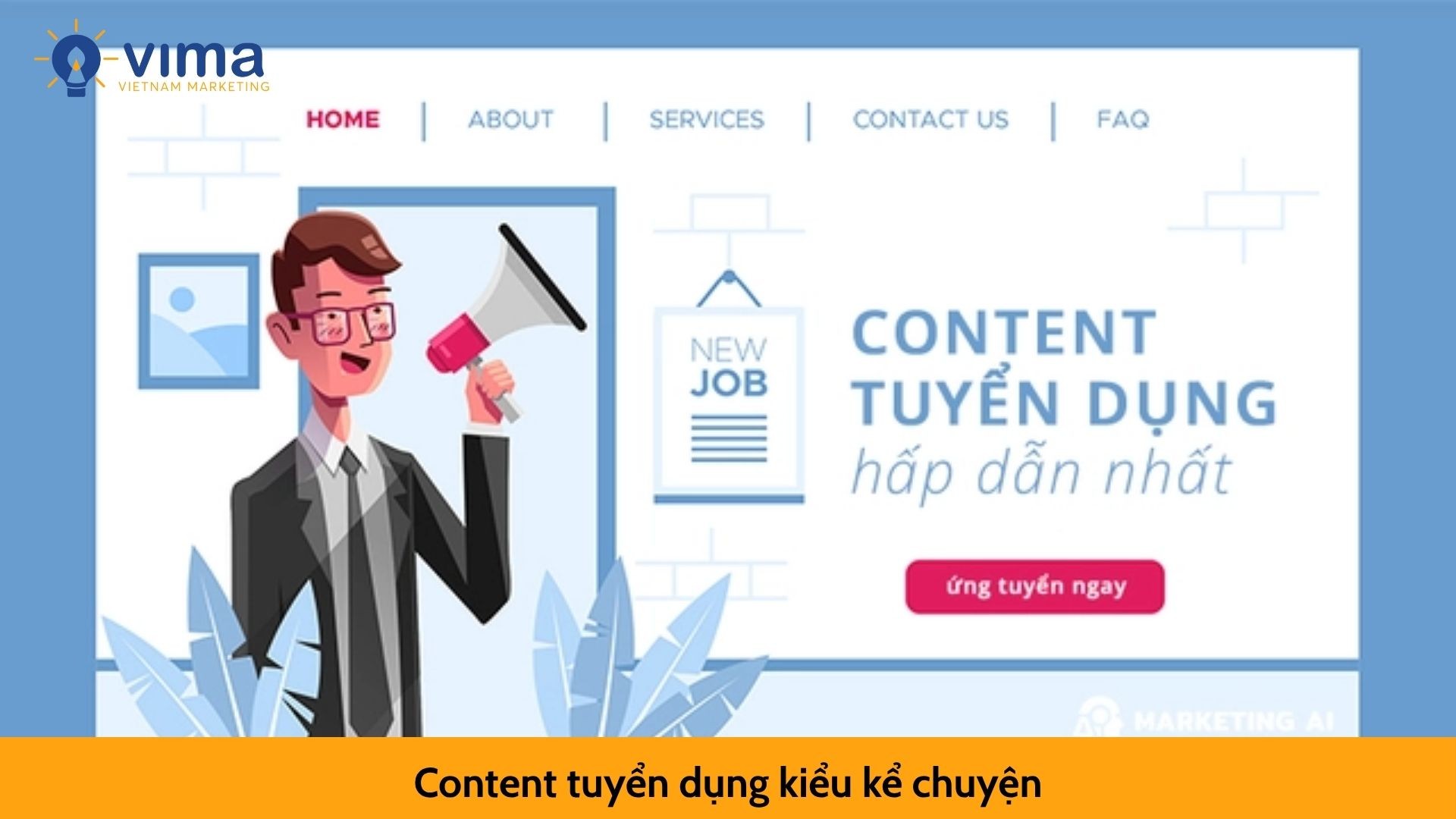 Content tuyển dụng kiểu kể chuyện
